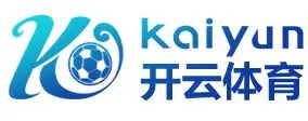 开云·体育(Kaiyun)官网-APP下载-KAIYUN SPORTS
